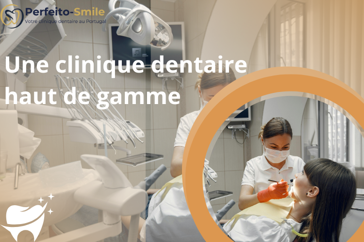 clinique dentaire haut de gamme Porto